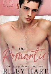 The Romantic (Riley Hart)