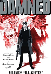 The Damned, Vol. 2: Ill-Gotten (Cullen Bunn)