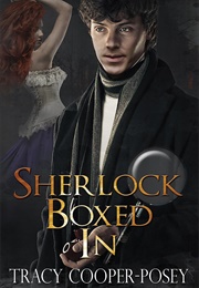 Sherlock Boxed in (Tracy Cooper-Posey)