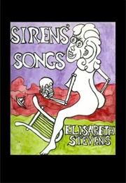 Sirens&#39; Songs (Elisabeth Stevens)