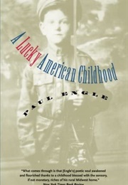 Lucky American Childhood (Paul Engle)