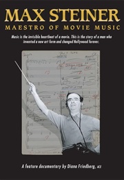 Max Steiner: Maestro of Movie Music (2019)