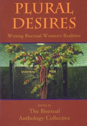 Plural Desires (Bisexual Anthology Collective)