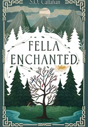 Fella Enchanted (S.O. Callahan)