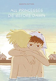 All Princesses Die Before Dawn (Zuttion Quentin)