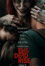 Evil Dead Rise (2023)