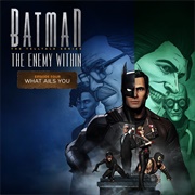 Batman: The Enemy Within - Episode 4: What Ails You