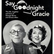 Say Goodnight, Gracie