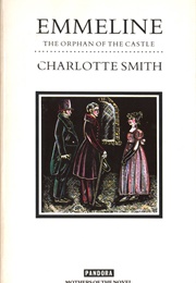 Emmeline: The Orphan of the Castle (Charlotte Smith)