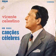 O Ebrio - 	Vicente Celestino