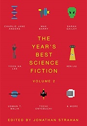 The Year&#39;s Best Science Fiction Volume 2 (Jonathan Strahan, Ed.)