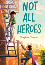 Not All Heroes (Josephine Cameron)