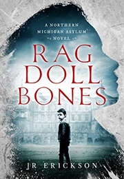 Rag Doll Bones (J.R. Erickson)