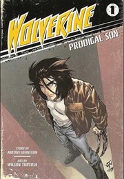 Wolverine: Prodigal Son (2009) (Anthony Johnston)