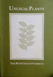 Unusual Plants: The Beth Chatto Gardens (Beth Chatto)