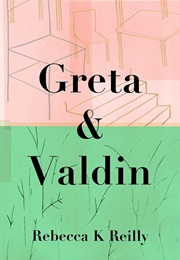 Greta and Valdin (Rebecca K Reilly)