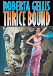 Thrice Bound (Roberta Gellis)