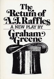 The Return of A.J. Raffles (Graham Greene)