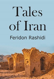 Tales of Iran (Feridon Rashidi)