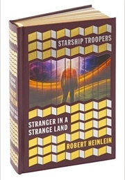 Starship Troopers and Stranger in a Strange Land (Robert Heinlein)