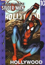 Ultimate Spider-Man (2000), Vol. 10: Hollywood (Brian Michael Bendis)