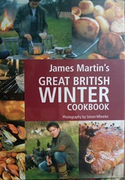 James Martin&#39;s Great British Winter Cookbook (James Martin)