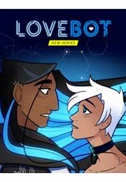 Lovebot (Chase Keels , Miranda Mundt)