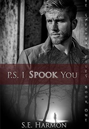 P.S. I Spook You (S.E. Harmon)