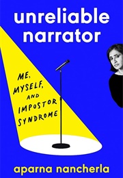 Unreliable Narrator: Me, Myself, and Impostor Syndrome (Aparna Nancherla)