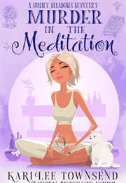 Murder in the Meditation (Kari Lee Townsend)