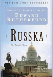 Russka: The Novel of Russia (Edward Rutherford)