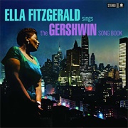 Ella Fitzgerald - Ella Fitzgerald Sings the George and Ira Gershwin Songbook