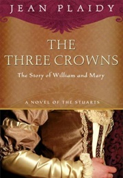 The Three Crowns by Jean Plaidy