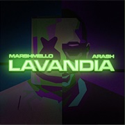 Lavandia - Marshmello, Arash