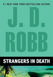 Strangers in Death (J. D. Robb)