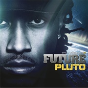 Pluto (Future, 2012)
