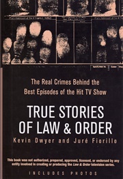 True Stories of Law and Order (Kevin Dwyer)