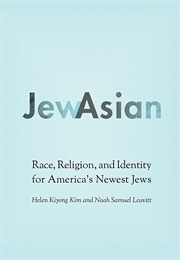 Jewasian (Helen Kiyong Kim and Noah Samuel Leavitt)