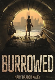 Burrowed (Mary Baader Kaley)