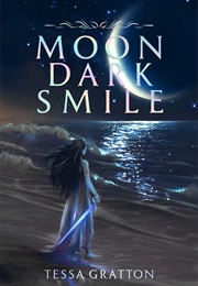 Moon Dark Smile (Tessa Gratton)