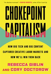 Chokepoint Capitalism (Rebecca Giblin)
