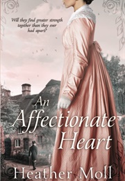 An Affectionate Heart (Heather Moll)