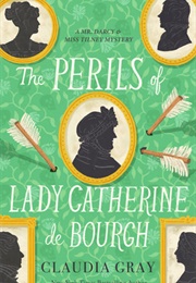 The Perils of Lady Catherine De Bourgh (Claudia Gray)