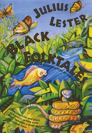 Black Folk Tales (Julius Lester)