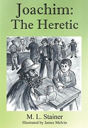 Joachim: The Heretic (M.L. Stainer)