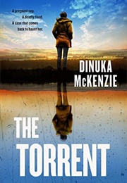 The Torrent (Dinuka McKenzie)