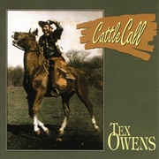 The Cattle Call - Tex Owens