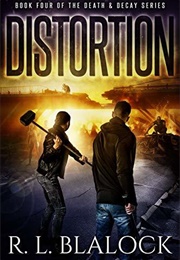 Distortion (R.L. Blalock)