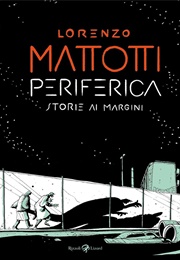 Periferica (Lorenzo Mattotti)