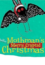 Mothman&#39;s Merry Cryptid Christmas (Andrew Shaffer)